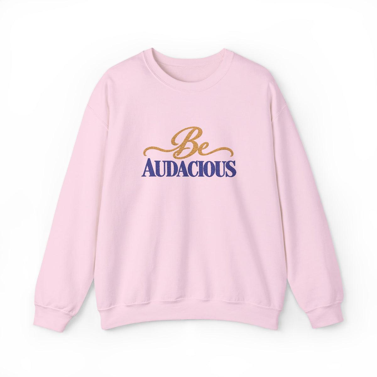 Be Audacious Glitter Sweatshirt