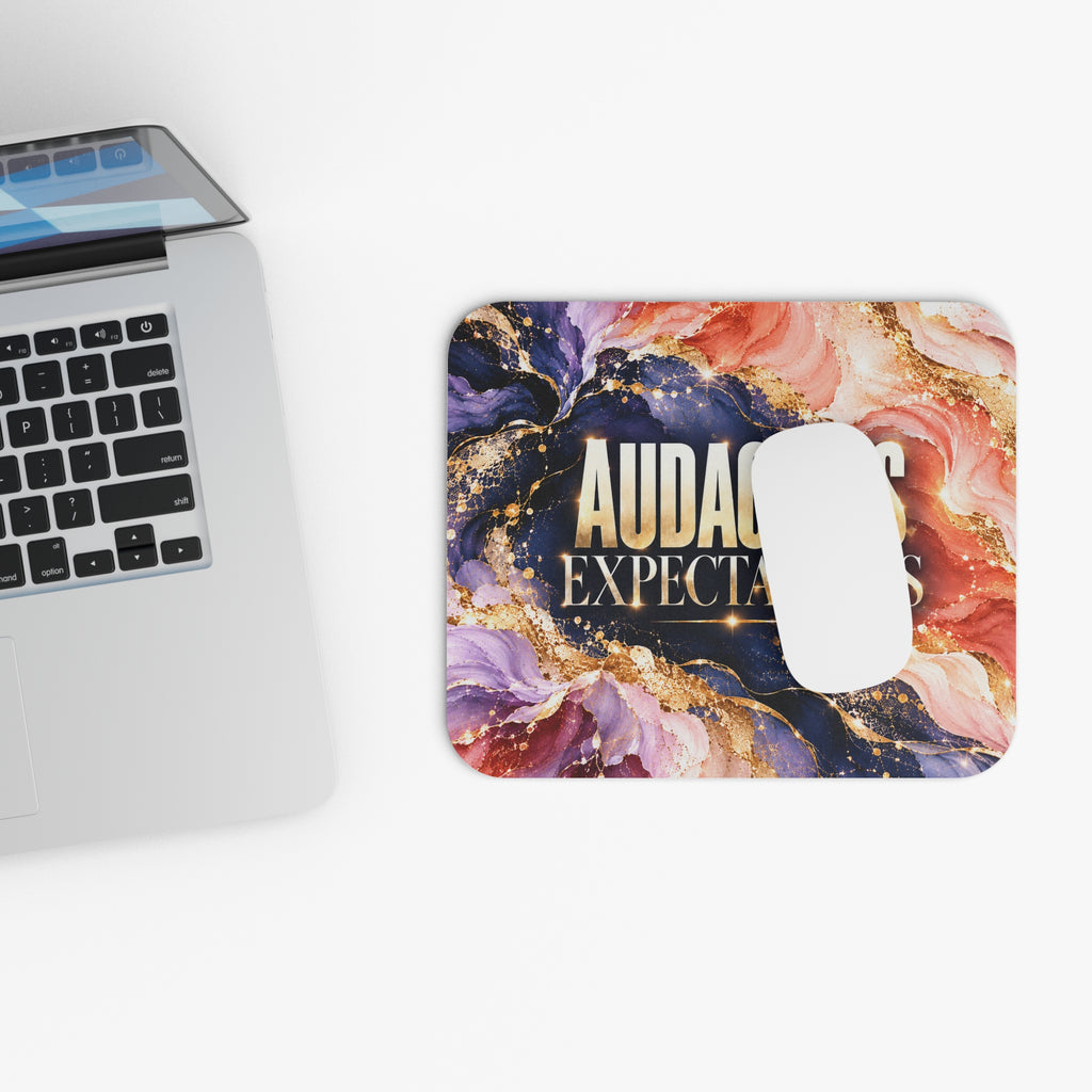 Audacious Expectations Mouse Pad